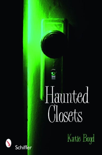 Book cover of: Haunted Closets. By: Katie Boyd