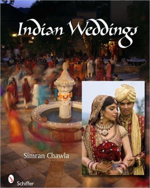 Book cover of: Indian Weddings. By: Simran Chawla