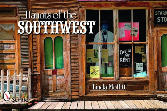 Book cover of: Haunts of the Southwest. By: Linda Moffitt