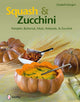 Book cover of: Squash & Zucchini. By: Elisabeth Bangert