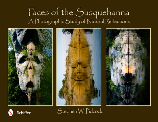 Book cover of: Faces of the Susquehanna. By: Stephen W. Pidcock