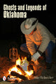 Book cover of: Ghosts and Legends of Oklahoma. By: Mike Ricksecker