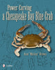 Book cover of: Power Carving a Chesapeake Bay Blue Crab