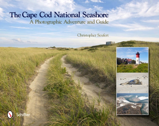 Book cover of: Cape Cod National Seashore. By: Christopher Seufert