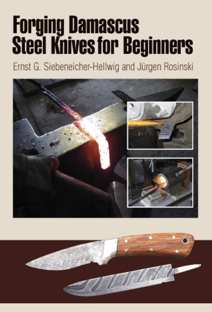 Book cover of: Forging Damascus Steel Knives for Beginners