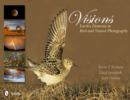 Book cover of: Visions: Earth's Elements in Bird and Nature Photography. By: Kevin T. Karlson