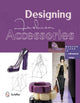 Book cover of: Designing Fashion Accessories. By: Marta R. Hidalgo