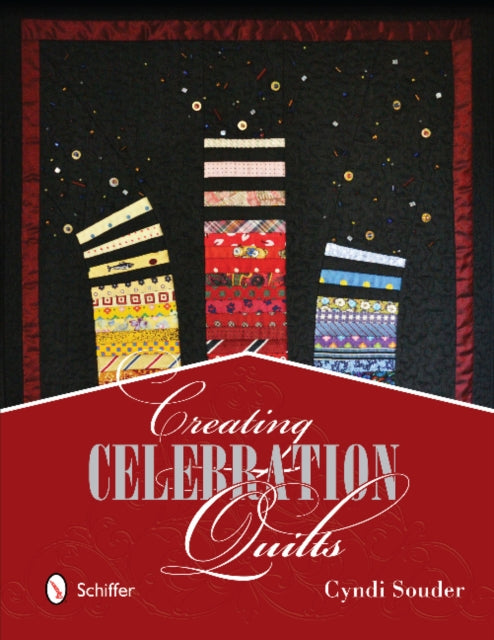 Book cover of: Creating Celebration Quilts. By: Cyndi Souder