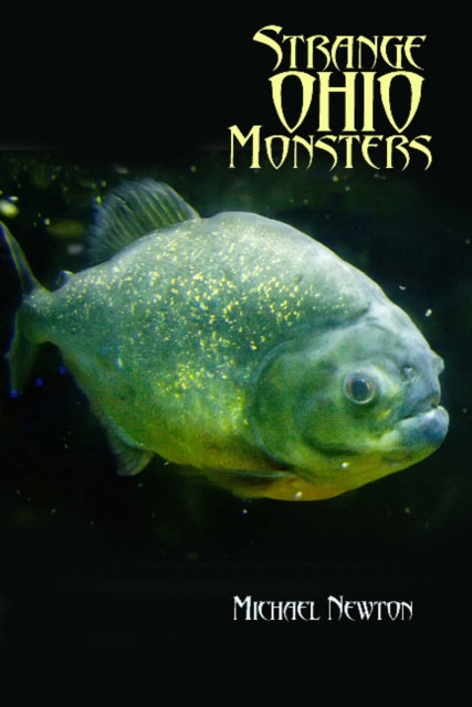 Book cover of: Strange Ohio Monsters