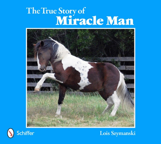 Book cover of: True Story of Miracle Man. By: Lois Szymanski