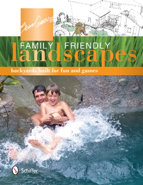 Book cover of: Scott Cohen's Family Friendly Landscapes. By: Scott Cohen