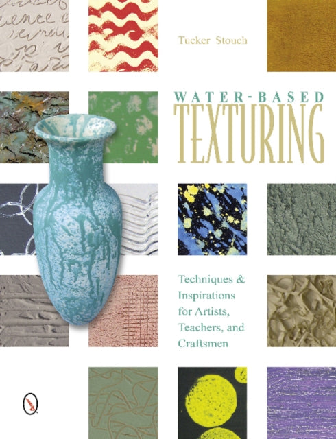 Book cover of: Water-Based Texturing. By: Tucker Stouch
