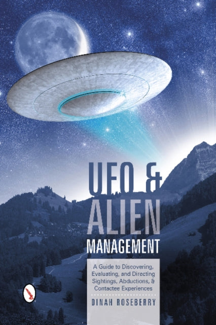 Book cover of: UFO and Alien Management. By: Dinah Roseberry