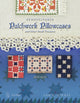Book cover of: Pennsylvania Patchwork Pillowcases & Other Small Treasures. By: Ann R. Hermes
