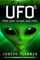 Book cover of: UFOs Over Long Island, New York. By: Joseph Flammer