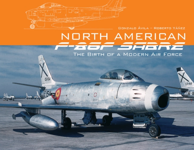Book cover of: North American F-86F Sabre. By: Gonzalo Ávila