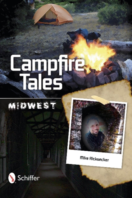 Book cover of: Campfire Tales Midwest. By: Mike Ricksecker