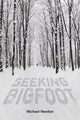 Book cover of: Seeking Bigfoot. By: Michael Newton