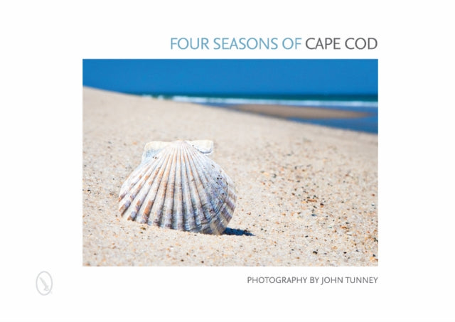 Book cover of: Four Seasons of Cape Cod. By: John Tunney