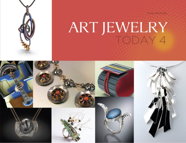 Book cover of: Art Jewelry Today 4. By: Sandra Korinchak