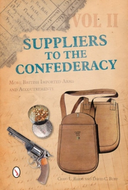 Book cover of: Suppliers to the Confederacy Volume II. By: Craig L. Barry