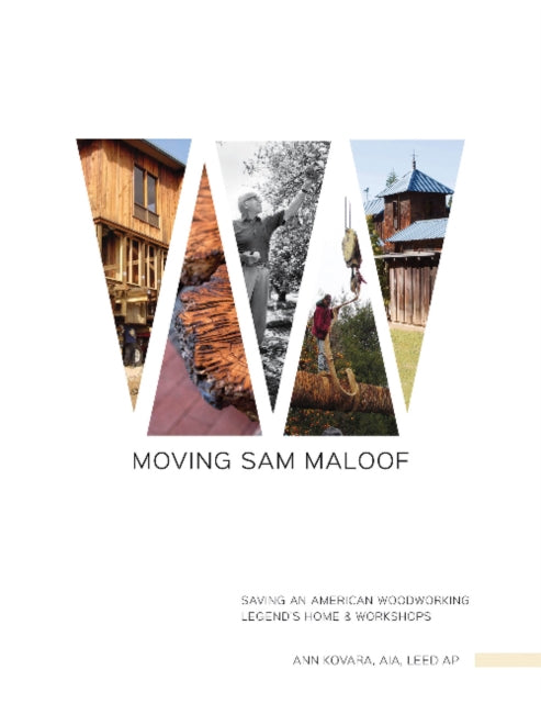 Book cover of: Moving Sam Maloof. By: Ann Kovara