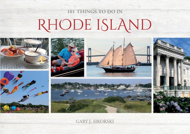 Book cover of: 101 Things to Do in Rhode Island. By: Gary J. Sikorski