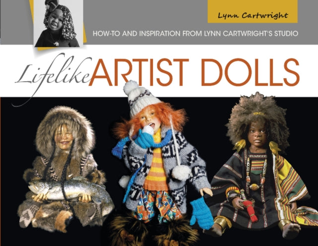 Book cover of: Lifelike Artist Dolls. By: Lynn Cartwright