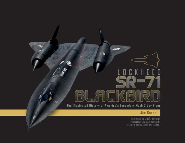 Book cover of: Lockheed SR-71 Blackbird. By: James C. Goodall
