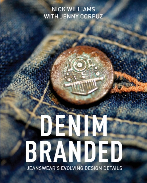 Book cover of: Denim Branded. By: Nick Williams