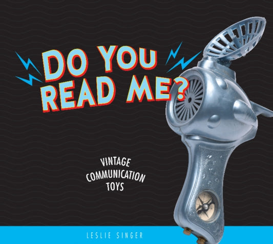 Book cover of: Do You Read Me?. By: Leslie Singer