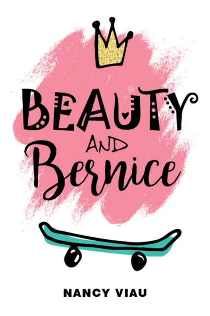 Book cover of: Beauty and Bernice. By: Nancy Viau
