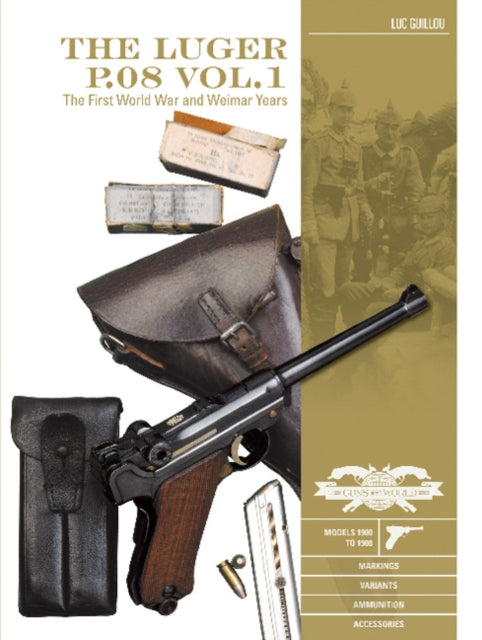 Book cover of: Luger P.08 Vol. 1. By: Luc Guillou