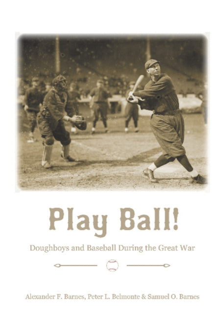 Book cover of: Play Ball!. By: Alexander F. Barnes