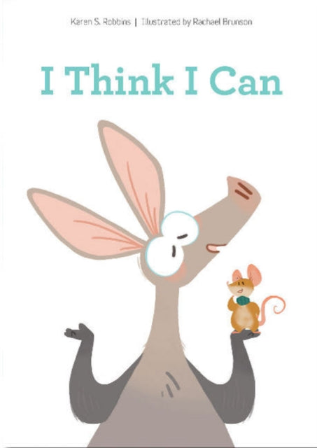 Book cover of: I Think I Can. By: Karen S. Robbins