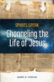 Book cover of: Spirits Speak. By: Barry R. Strohm