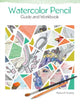 Book cover of: Watercolor Pencil Guide and Workbook. By: Madison R. Smolsky