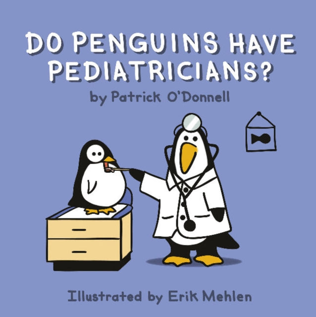 Book cover of: Do Penguins Have Pediatricians?. By: Patrick O'Donnell