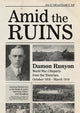 Book cover of: Amid the Ruins. By: Alan D. Gaff