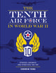 Book cover of: Tenth Air Force in World War II. By: Edward M. Young