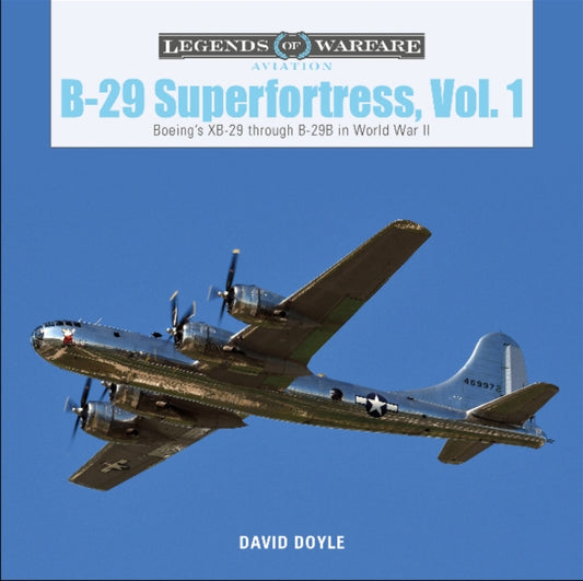 Book cover of: B-29 Superfortress, Vol. 1. By: David Doyle