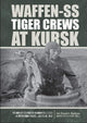 Book cover of: Waffen-SS Tiger Crews at Kursk. By: French L. MacLean