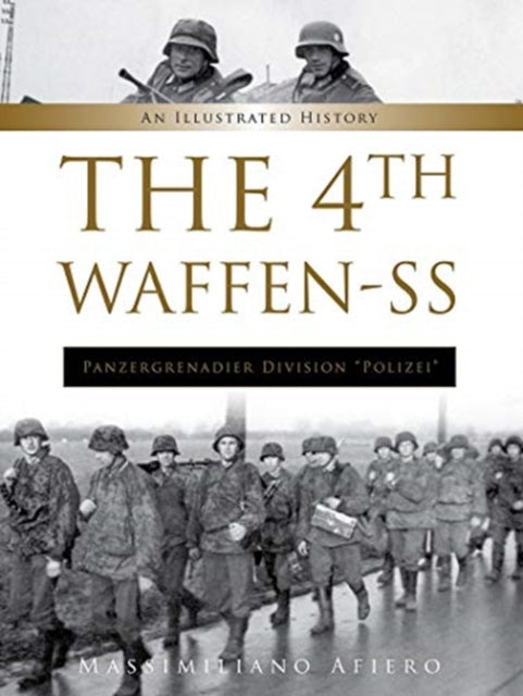 Book cover of: 4th Waffen-SS Panzergrenadier Division "Polizei". By: Massimiliano Afiero