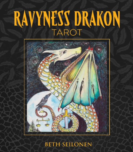 Book cover of: Ravyness Drakon Tarot. By: Beth Seilonen