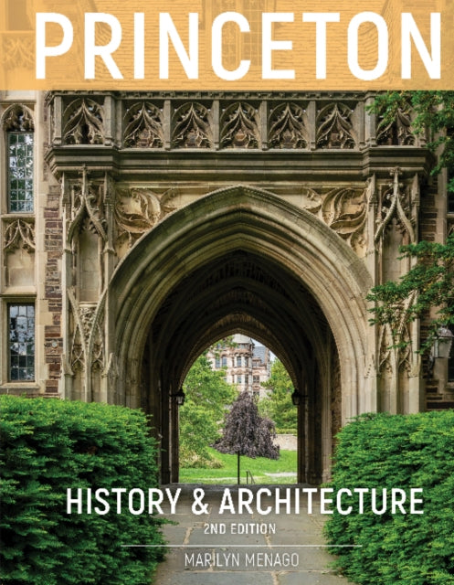 Book cover of: Princeton History & Architecture. By: Marilyn Menago