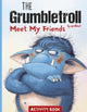 Book cover of: Grumbletroll Meet My Friends Activity Book. By: aprilkind