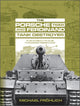 Book cover of: Porsche Tiger and Ferdinand Tank Destroyer. By: Michael öhlich