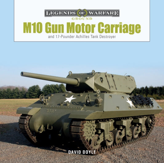 Book cover of: M10 Gun Motor Carriage. By: David Doyle