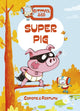 Book cover of: Super Pig. By: Jaume Copons