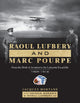 Book cover of: Raoul Lufbery and Marc Pourpe. By: Dennis Gordon